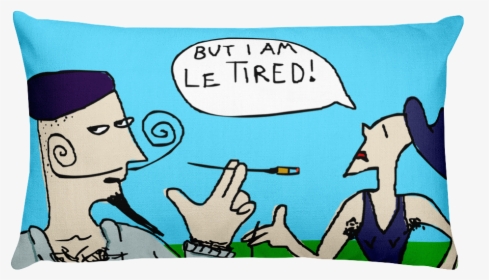 But I Am Le Tired Pillows , Png Download - Cartoon, Transparent Png, Transparent PNG