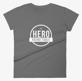 Classic Women S Black T-shirt The Hero Round Table - Forged In Fire Shirt, HD Png Download, Transparent PNG