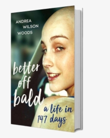 Bob Cover Final Png - Better Off Bald A Life In 147days, Transparent Png, Transparent PNG