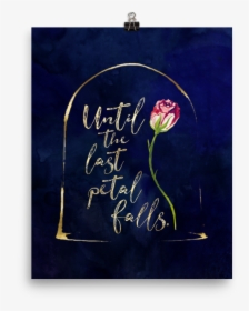 Until The Last Petal Falls - Calligraphy, HD Png Download, Transparent PNG