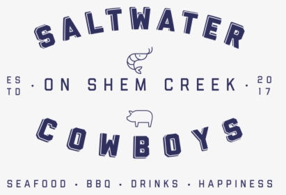 Saltwater Cowboys Shem Creek, HD Png Download, Transparent PNG