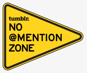Unmentionables On Tumblr - No Passing Zone Road Sign, HD Png Download, Transparent PNG