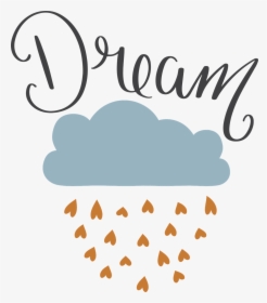 Dream Cloud Rain Free Picture - Dream, HD Png Download, Transparent PNG