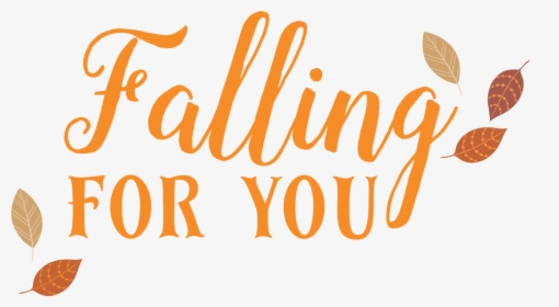 Falling For You Svg Cut File - Calligraphy, HD Png Download, Transparent PNG