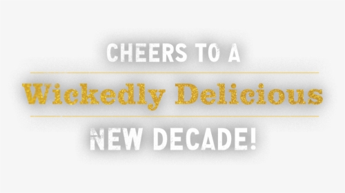 Cheers To A Wickedly Delicious New Year - Calligraphy, HD Png Download, Transparent PNG