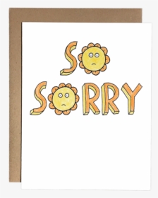 So Sorry - Greeting Card, HD Png Download, Transparent PNG