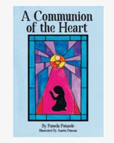 A Communion Of The Heart By Pamela Patnode - Poster, HD Png Download, Transparent PNG