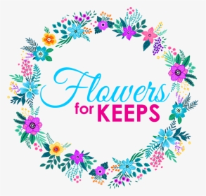 Flowers For Keeps - Circle, HD Png Download, Transparent PNG