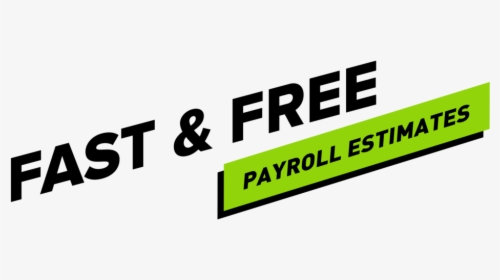 Fast Free Payroll Estimate Tilt 01, HD Png Download, Transparent PNG