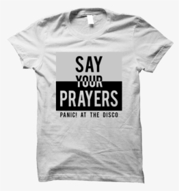 Say Your Prayers Tee Juicy Lyrics, Biggie Smalls, Band - Love Sm T Shirt, HD Png Download, Transparent PNG