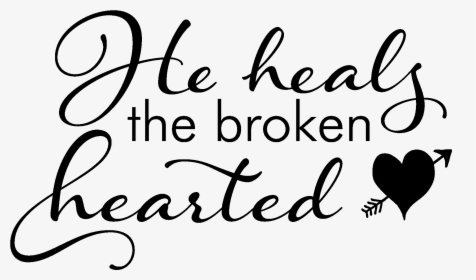 He Heals The Broken Hearted Religious Decal - September Cry For You, HD Png Download, Transparent PNG