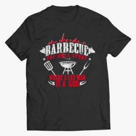Barbecue The Only Sport Where A Fat Man Is A God - Wwe Shirt Controversy, HD Png Download, Transparent PNG