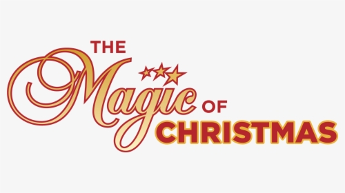Transparent Merry Christmas Png - Magic Of Christmas Png, Png Download, Transparent PNG