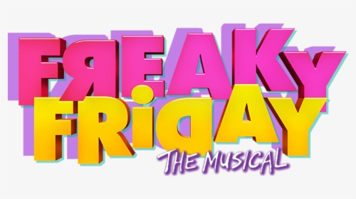 Freak Friday Logo - Freaky Friday Musical Logo, HD Png Download, Transparent PNG