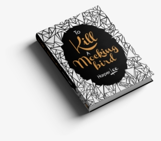 To Kill A Mockup Copy - Kill A Mockingbird Book Cover Designs, HD Png Download, Transparent PNG