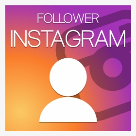 Follower Instagram - Poster, HD Png Download, Transparent PNG