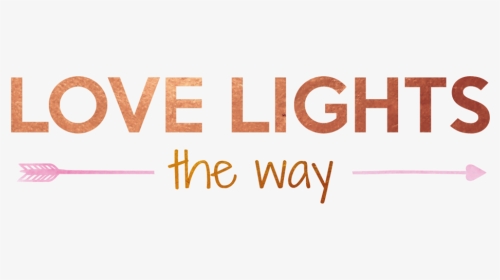Love Lights The Way, HD Png Download, Transparent PNG