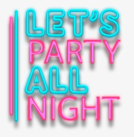 #party #nightlife #neon #ftestickers - Graphic Design, HD Png Download, Transparent PNG
