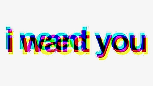 #iwantyou #love #vaporware #sadboy #vaporwavesticker - Love Quotes I Want You, HD Png Download, Transparent PNG