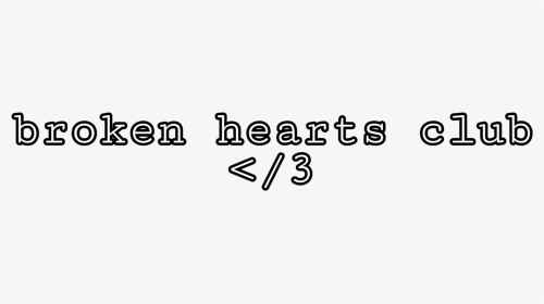 #broken #heart #aesthetic #text, HD Png Download, Transparent PNG