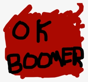 Ok Boomer Text Transparent, HD Png Download, Transparent PNG