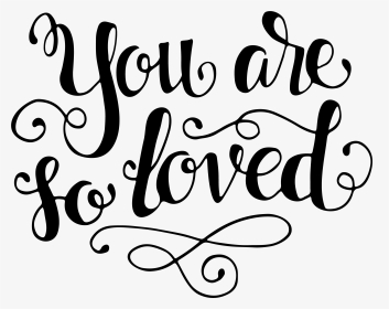 Graphic Royalty Free Library Quote Svg Kitchen - You Are Loved Svg Free, HD Png Download, Transparent PNG