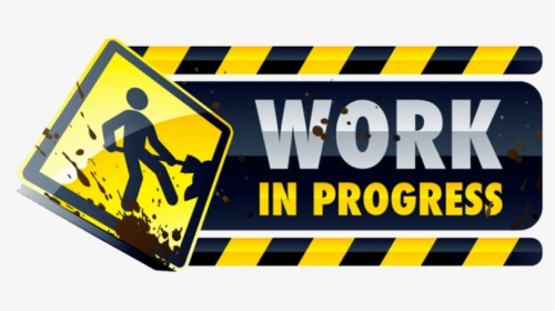 Renovation In Progress Signage, HD Png Download, Transparent PNG