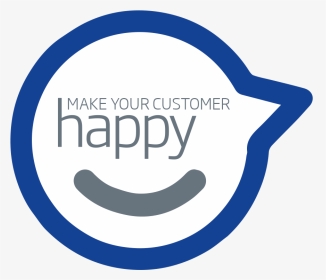 Make Your Customer Happy - Sign, HD Png Download, Transparent PNG