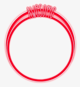 #freetoedit #neon #round #circle #red #awesome #glow - Circle, HD Png Download, Transparent PNG