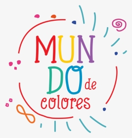 Mundo De Colores - Graphic Design, HD Png Download, Transparent PNG