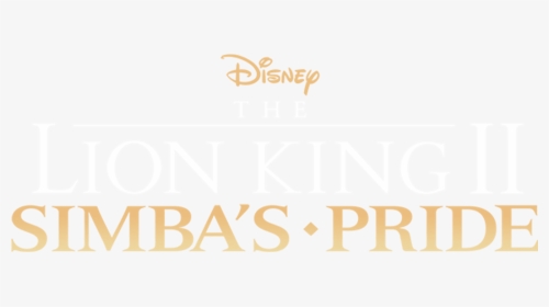 Lion King Ii Simba's Pride Logo, HD Png Download, Transparent PNG