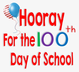 Giveaway Drawing Hooray - 100th Day Of School Png, Transparent Png, Transparent PNG