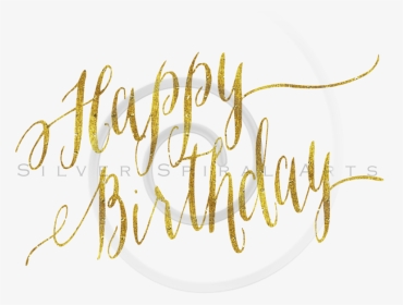 Happy Birthday In Faux Calligraphy , Png Download - Glitter Happy Birthday Transparent, Png Download, Transparent PNG