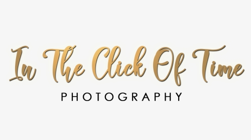 In The Click Of Time Photography - Calligraphy, HD Png Download, Transparent PNG