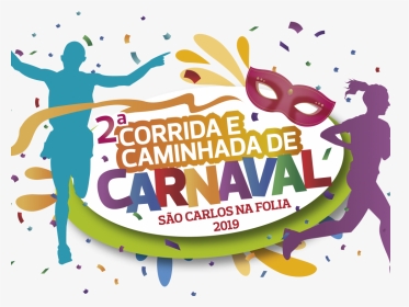 Inscrição Para 2ª Corrida E Caminhada De Carnaval Poderá - Graphic Design, HD Png Download, Transparent PNG