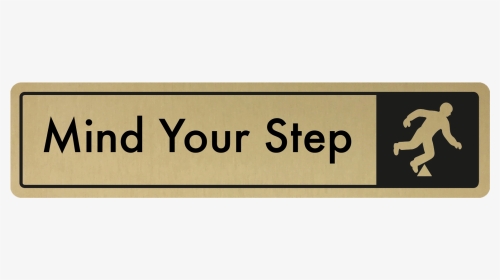 Mind The Step Door Sign - Take Stock In Children, HD Png Download, Transparent PNG