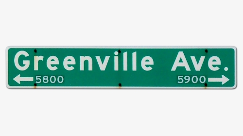 Greenville Avenue Sign - Street Sign, HD Png Download, Transparent PNG