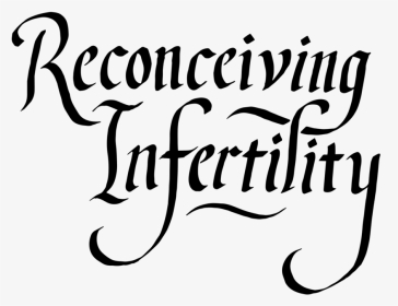 Unused Calligraphy For The Cover Of Reconceiving Fertility - Calligraphy, HD Png Download, Transparent PNG