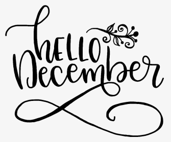#hellodecember #december #calligraphy #winterquotes - Transparent Hello December Png, Png Download, Transparent PNG