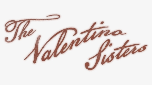 The Valentino Sisters, HD Png Download, Transparent PNG