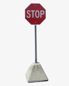 Stop Sign With Concrete Base, HD Png Download, Transparent PNG