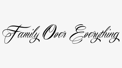 Family Over Everything Quotes - Family Over Everything Png, Transparent Png, Transparent PNG