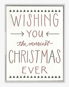 Merriest Christmas Ever Letterpress Greeting Card - Calligraphy, HD Png Download, Transparent PNG