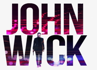 #johnwick #johnwick2 #film #logo #text #freetoedit - John Wick, HD Png Download, Transparent PNG