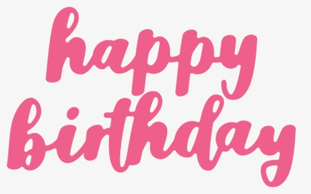 Happy Birthday - Happy Birthday Pink Png, Transparent Png, Transparent PNG