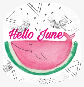 #hellojune #watermelonvibes #freetoedit - Watermelon, HD Png Download, Transparent PNG