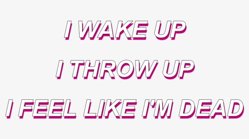 #lyrics #lilxan #wakeup #aesthetic #grunge #edgy #trippy - Calligraphy, HD Png Download, Transparent PNG