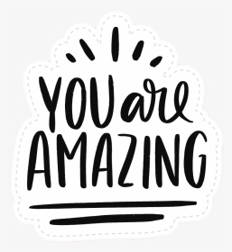 #youareamazing #amazing #words #wordart #motivation, HD Png Download, Transparent PNG