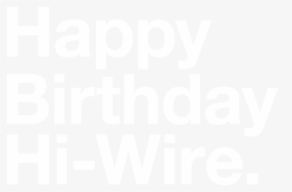 Happy Birthday Hi Wire - Poster, HD Png Download, Transparent PNG