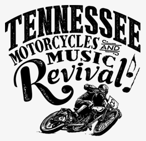 For Immediate Release - Tennessee Motorcycles And Music Revival, HD Png Download, Transparent PNG